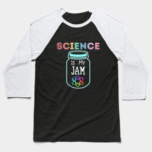 Science is my Jam scientist nerd geek school funny Baseball T-Shirt